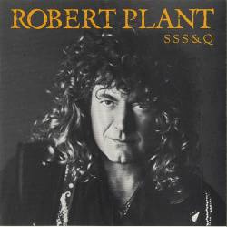 Robert Plant : S S S & Q